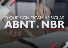 O QUE SIGNIFICAM AS SIGLAS ABNT E NBR