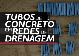 Tubos de concreto em Redes de Drenagem