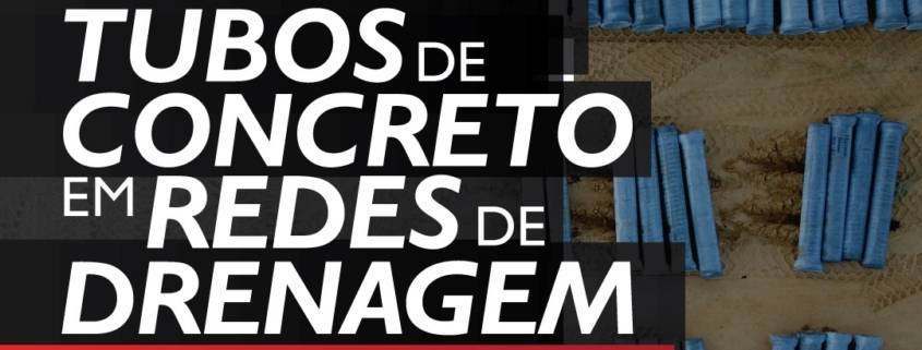 Tubos de concreto em Redes de Drenagem