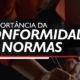 A importância da conformidade com as Normas